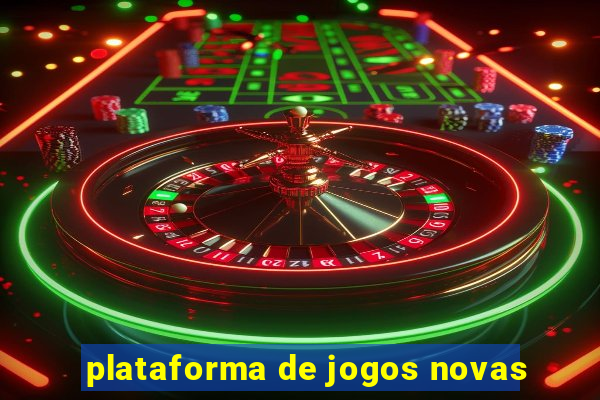 plataforma de jogos novas